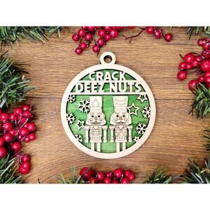 Crack DEEZ Nuts Funny Christmas Ornaments Naughty Nice Laser Engraved Gift